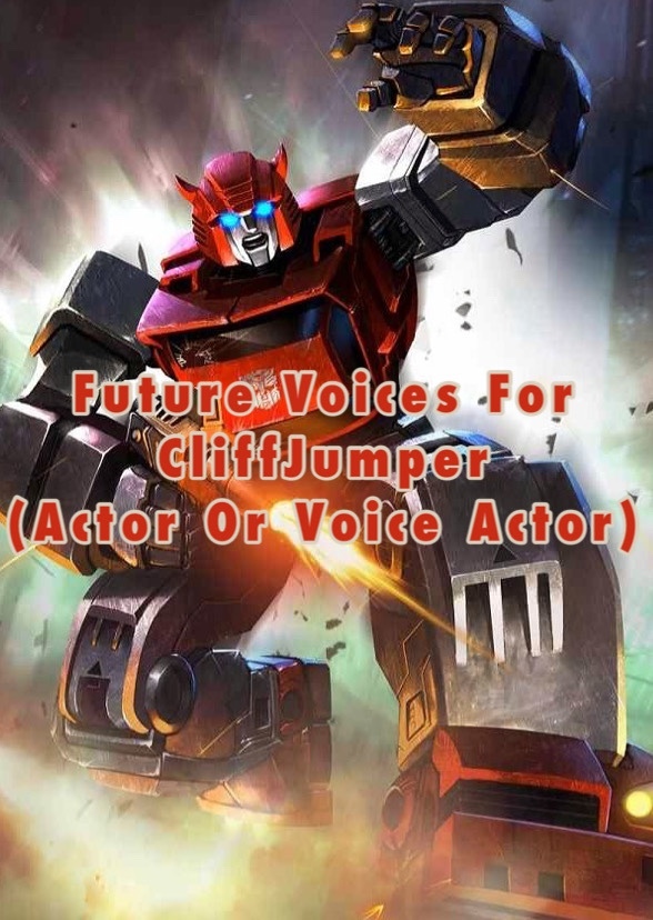 Who Would Voice Cliffjumper In The Future?