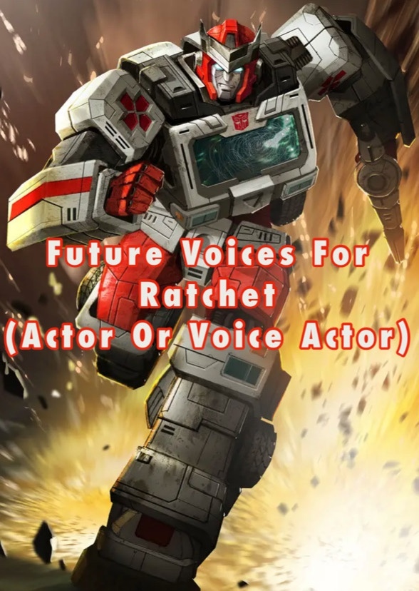 Who Would Voice Ratchet In The Future?