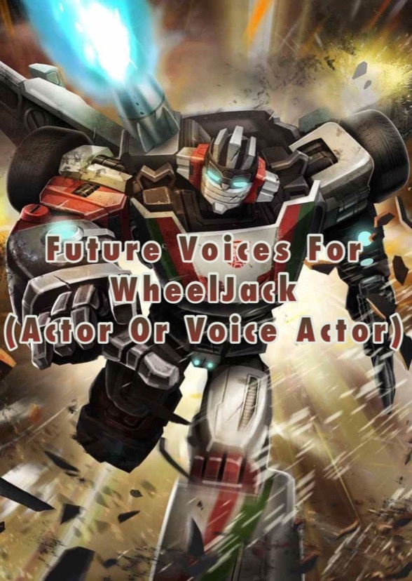 Who Would Voice Wheeljack In The Future?
