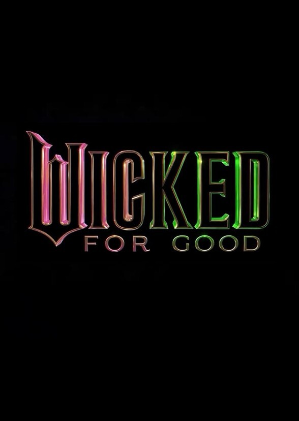 Wicked for Good