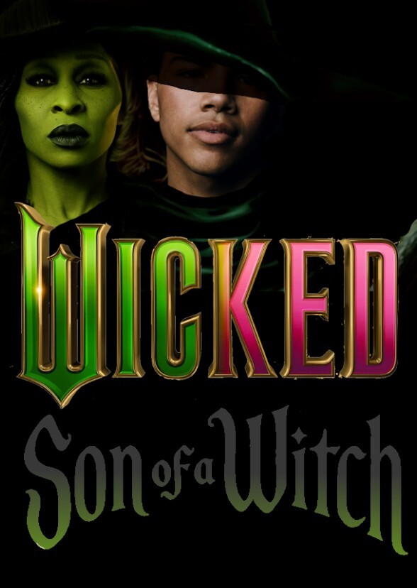 Wicked:Son of a Witch