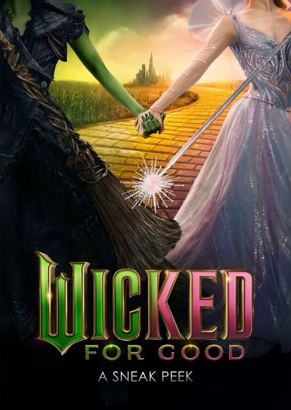 Wicked & Wicked: For Good (90s)