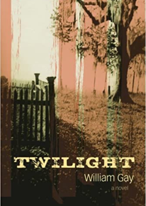 William Gay’s Twilight