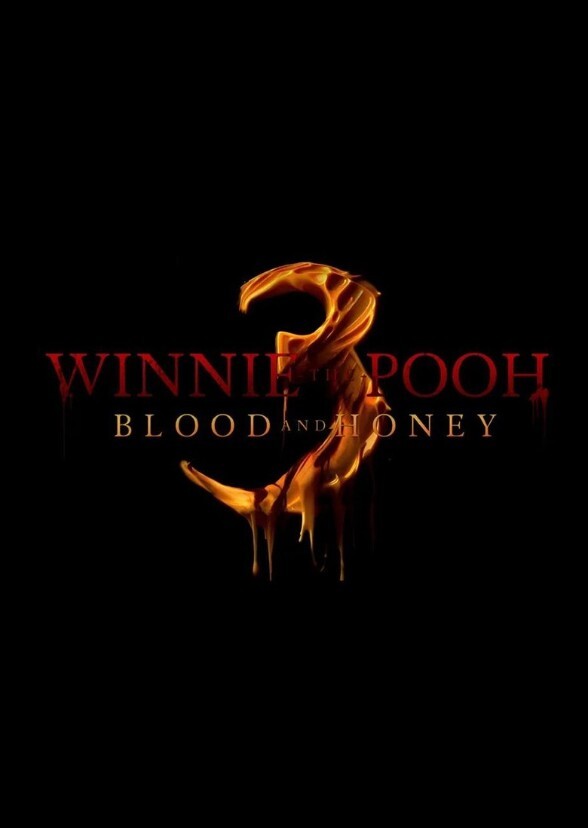 Winnie The Pooh Blood and Honey 3 2026