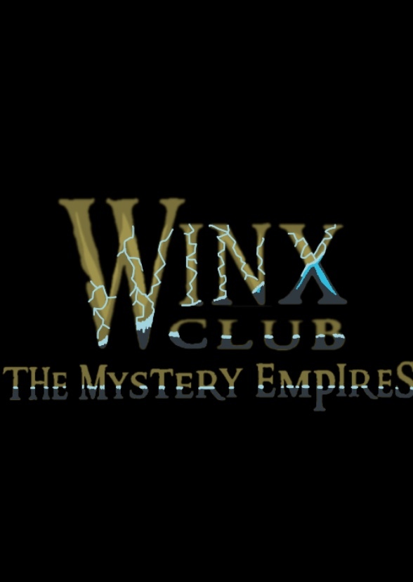 Winx Club 3: The Mystery Empires