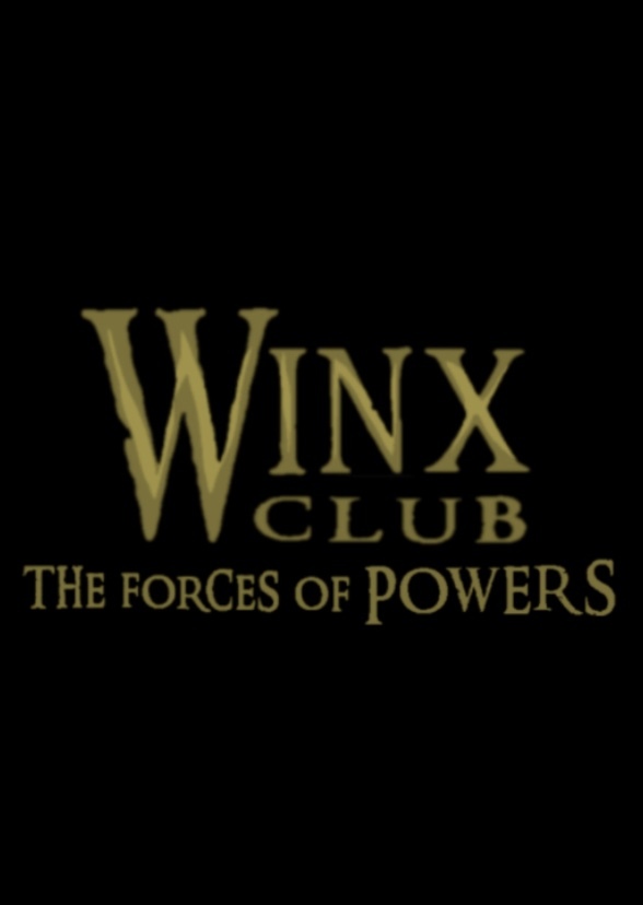 Winx Club 2: The Forces of Powers