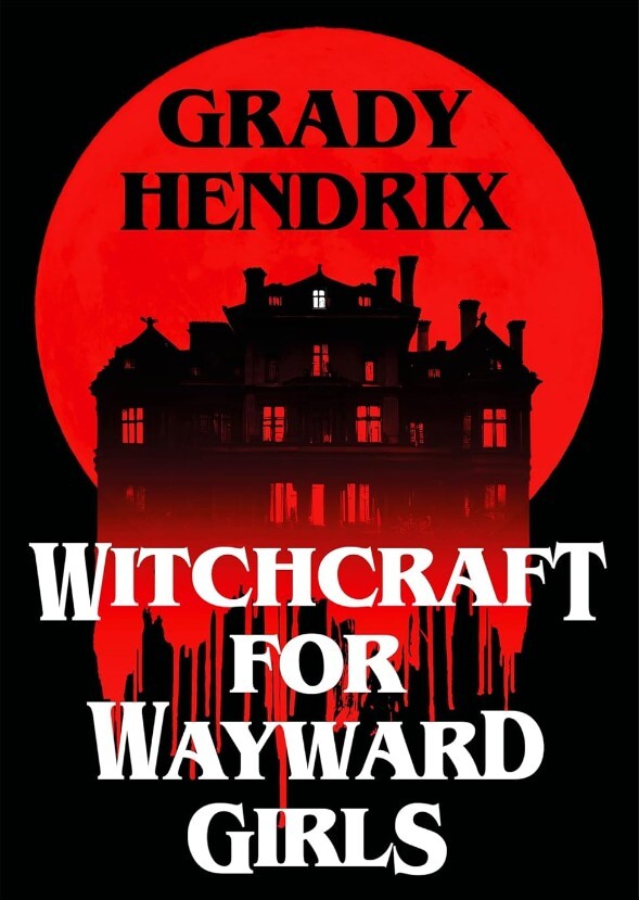 Witchcraft for Wayward Girls