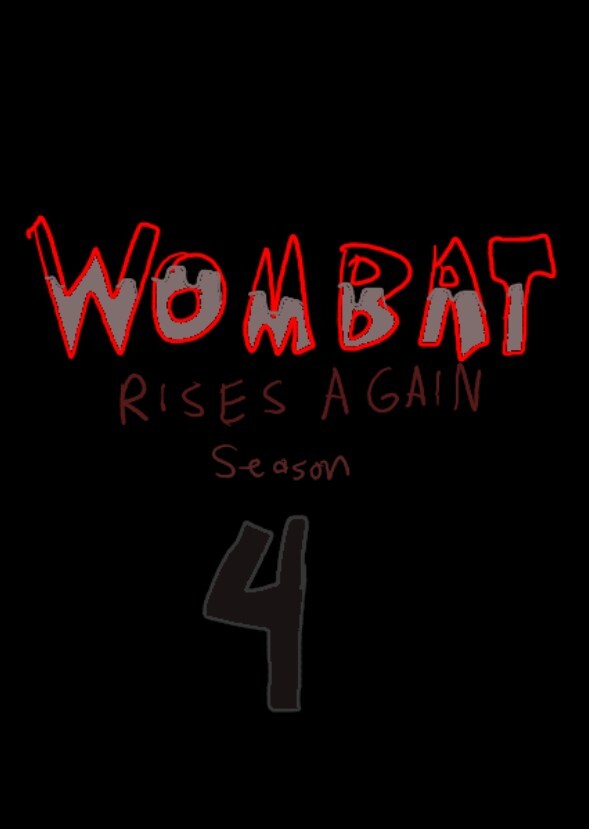 Wombat: Rises Again Season 4