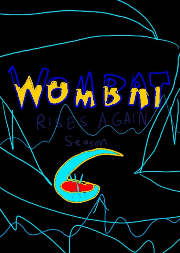 Wombat: Rises Again Season 6
