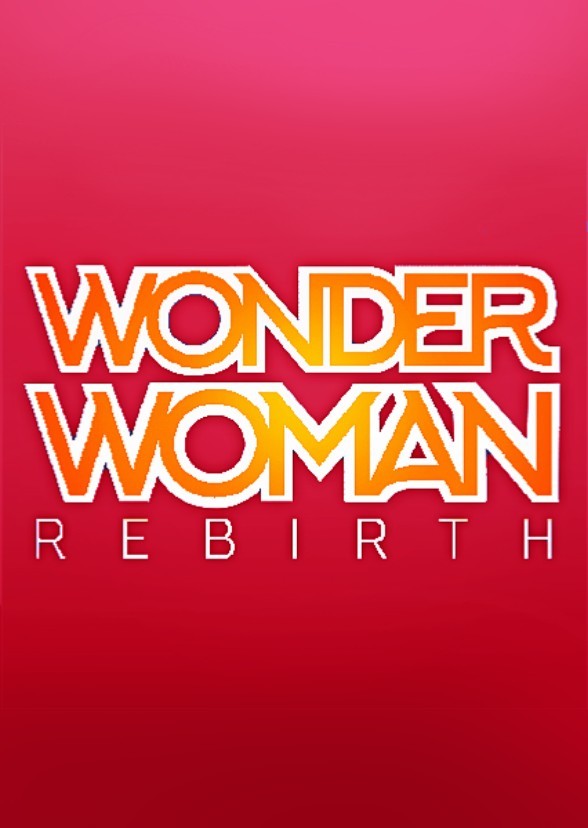 Wonder Woman: Rebirth