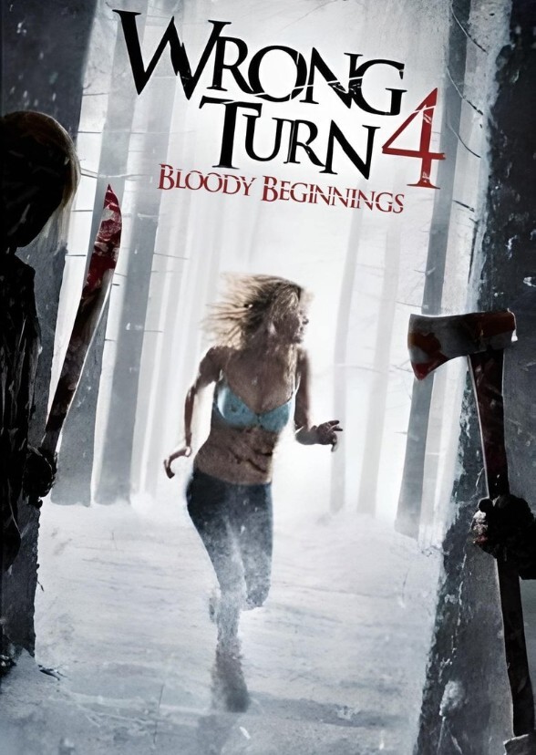 Wrong Turn 4: Bloody Beginnings (2006)