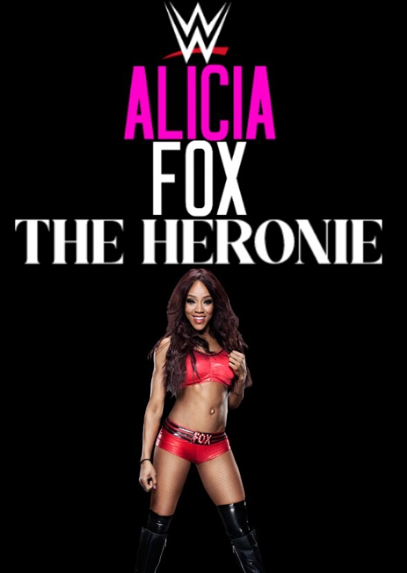 WWE Alicia Fox The Heroine