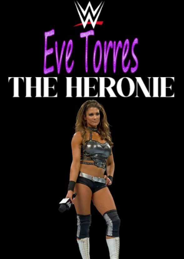 WWE Eve Torres The Heroine