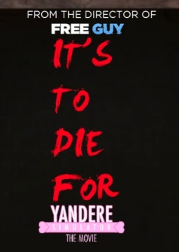 Yandere Simulator The movie