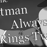 The Fatman Always Rings Twice