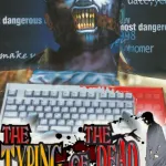 The Typing of the Dead