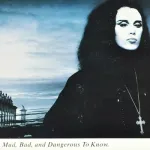 Mad, Bad, And Dangerous To Know (Dead Or Alive)