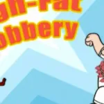 High-Fat Robbery