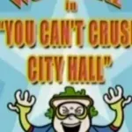 You Can't Crush City Hall