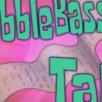 Bubble Bass's Tab