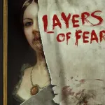 Layers of Fear