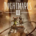 Little Nightmares III (2025)