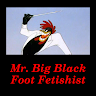 Mr. Big Black Foot Fetishist
